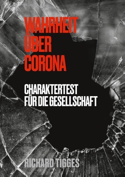 Wahrheit über Corona von Tigges,  Richard