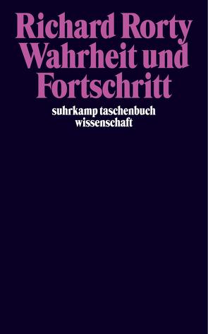 Wahrheit und Fortschritt von Rorty,  Richard, Schulte,  Joachim