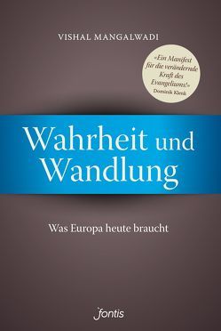 Wahrheit und Wandlung von Mangalwadi,  Vishal