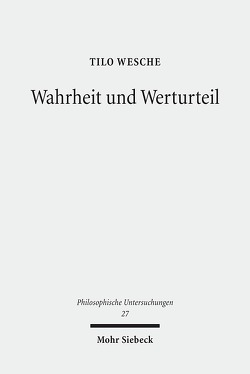 Wahrheit und Werturteil von Wesche,  Tilo