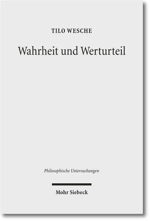 Wahrheit und Werturteil von Wesche,  Tilo