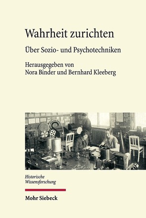 Wahrheit zurichten von Binder,  Nora, Kleeberg,  Bernhard