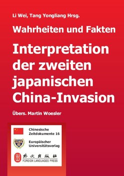 Wahrheiten und Fakten von Li,  Wei, Tang,  Yongliang