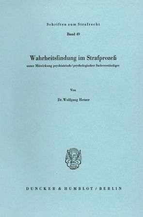 Wahrheitsfindung im Strafprozeß. von Hetzer,  Wolfgang