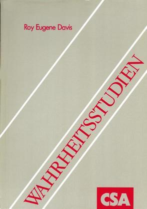 Wahrheitsstudien von Davis,  Roy E, Schneider,  Rosemarie