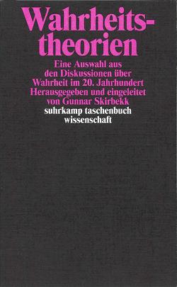 Wahrheitstheorien von Austin,  John L., Ayer,  Alfred J., Carnap,  Rudolf, Heidegger,  Martin, Hempel,  Carl G., Husserl,  Edmund, James,  William, Jerusalem,  H., Kamlah,  Wilhelm, Naess,  Arne, Popper,  Karl R., Ramsey,  Frank P., Rescher,  Nicholas, Russell,  Bertrand, Sellars,  Wilfred, Skirbekk,  Gunnar, Strawson,  Peter F., Tarski,  Alfred, Tugendhat,  Ernst