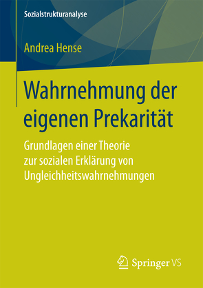 Wahrnehmung der eigenen Prekarität von Hense,  Andrea