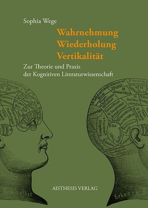 Wahrnehmung – Wiederholung – Vertikalität von Wege,  Sophia