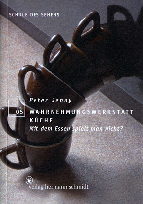 Wahrnehmungswerkstatt Küche von Jenny,  Peter