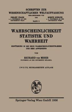 Wahrscheinlichkeit, Statistik und Wahrheit von Von Mises,  Richard