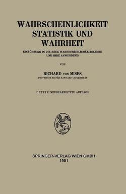 Wahrscheinlichkeit Statistik und Wahrheit von Mises,  Richard v.