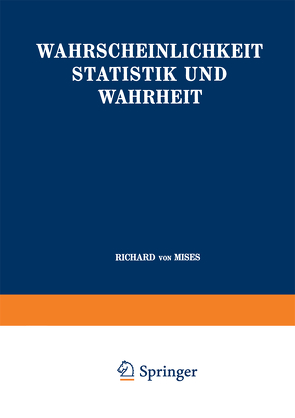 Wahrscheinlichkeit Statistik und Wahrheit von Von Mises,  Richard