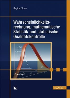 Wahrscheinlichkeitsrechnung, mathematische Statistik und statistische Qualitätskontrolle von Storm,  Regina