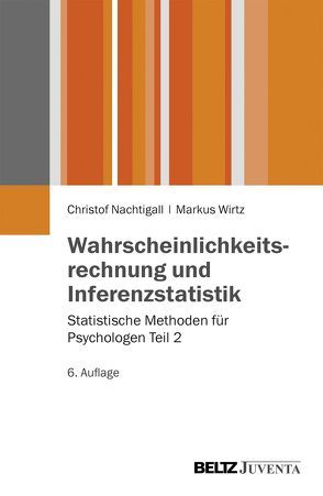 Wahrscheinlichkeitsrechnung und Inferenzstatistik von Nachtigall,  Christof, Wirtz,  Markus