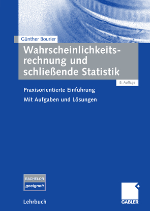 Wahrscheinlichkeitsrechnung und schließende Statistik von Bourier,  Günther