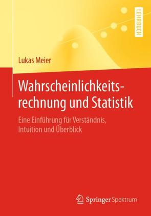 Wahrscheinlichkeitsrechnung und Statistik von Meier,  Lukas