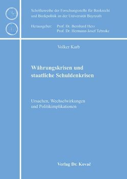 Währungskrisen und staatliche Schuldenkrisen von Karb,  Volker