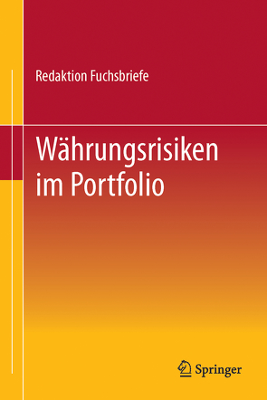 Währungsrisiken im Portfolio von Redaktion Fuchsbriefe