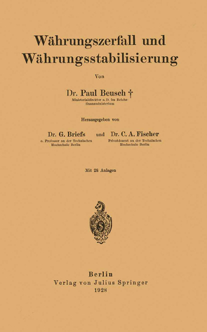 Währungszerfall und Währungsstabilisierung von Beusch,  Paul, Briefs,  G., Fischer,  C.A.