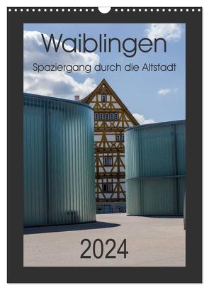 Waiblingen – Spaziergang durch die Altstadt (Wandkalender 2024 DIN A3 hoch), CALVENDO Monatskalender von Eisele,  Horst