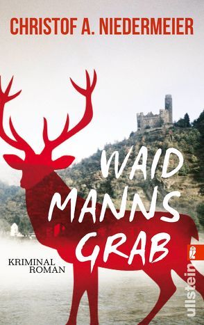 Waidmanns Grab (Ein Jo-Weidinger-Krimi 1) von Niedermeier,  Christof A.