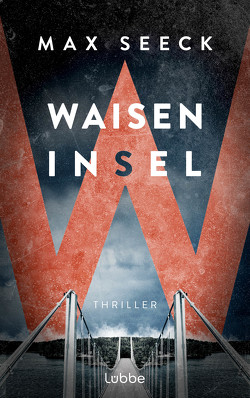 Waiseninsel von Schrey-Vasara,  Gabriele, Seeck,  Max