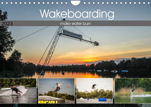 Wakeboarding – make water burn (Wandkalender 2023 DIN A4 quer) von Krauss,  Florian