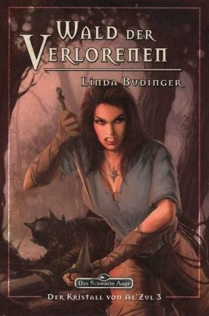 Wald der Verlorenen (Der Kristall von Al’Zul 3/5) von Budinger,  Linda, Don-Schauen,  Florian