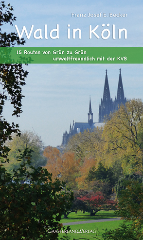 Wald in Köln von Becker,  Franz Josef E.