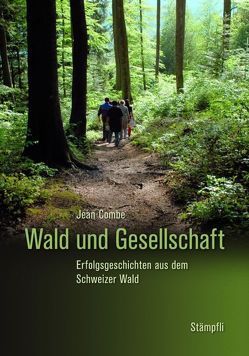 Wald und Gesellschaft von Combe,  Jean