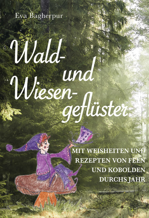 Wald- und Wiesengeflüster von Bagherpur,  Eva