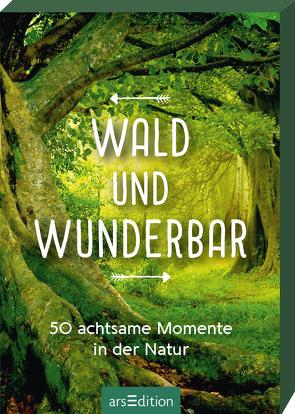 Wald und wunderbar