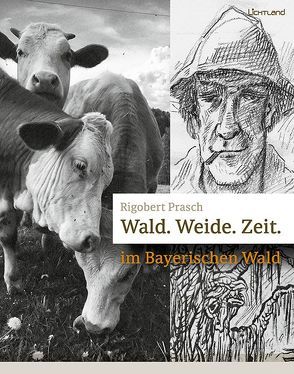 Wald.Weide.Zeit von Prasch,  Rigobert