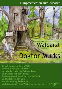 Waldarzt Doktor Murks von Schneider,  Roberto