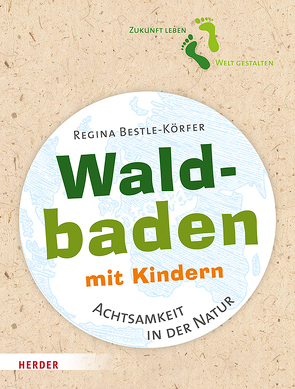 Waldbaden mit Kindern von Bestle-Körfer,  Regina