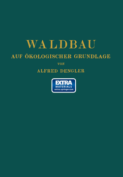 Waldbau auf ökologischer Grundlage von Dengler,  Alfred