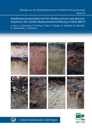 Waldbodenzustandsbericht für Niedersachsen und Bremen von Dammann,  I., Evers,  J., König,  N.