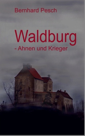 Waldburg von Pesch,  Bernhard