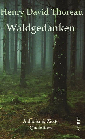 Waldgedanken von Thoreau,  Henry David, Zanker,  Anton