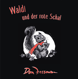 Waldi und der rote Schal von Freeman,  Don