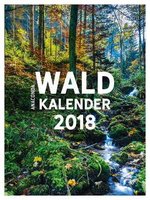 Waldkalender 2018 von Küchenhoff,  Betina, Küchenhoff,  Frank