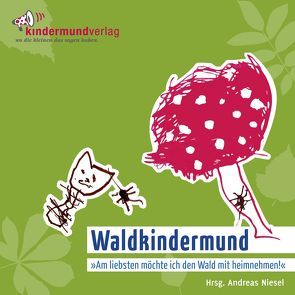 Waldkindermund von Kern,  Christine Heike, Niesel,  Andreas