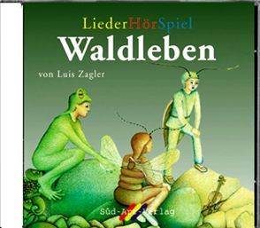 Waldleben von Zagler,  Luis