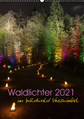 Waldlichter im Wildwald Vosswinkel 2021 (Wandkalender 2021 DIN A2 hoch) von Lieder,  Britta