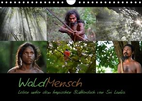 WaldMensch – Leben unter dem tropischen Blätterdach von Sri Lanka (Wandkalender 2018 DIN A4 quer) von Herrmann,  Udo