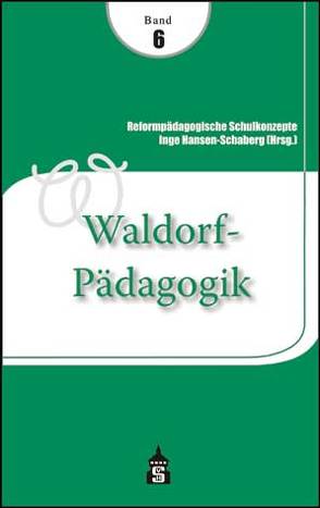 Waldorf-Pädagogik von Hansen-Schaberg,  Inge