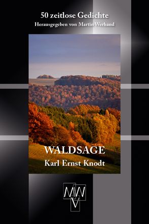 Waldsage von Knodt,  Karl Ernst, Werhand,  Martin