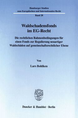 Waldschadensfonds im EG-Recht. von Bohlken,  Lars