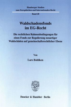 Waldschadensfonds im EG-Recht. von Bohlken,  Lars