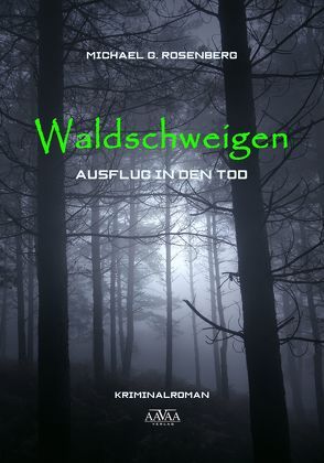 Waldschweigen von Rosenberg,  Michael G.